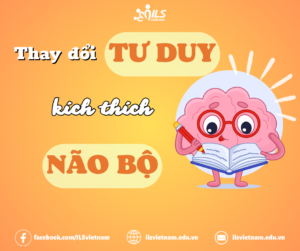 ILSVN ENGLISH GENIUS THAY DOI TU DUY KICH THICH NAO BO